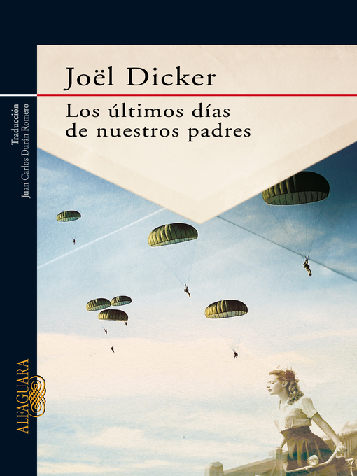 Title details for Los últimos días de nuestros padres by Joël Dicker - Available